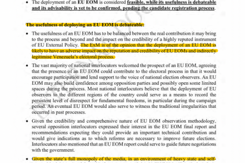 The ExM is of the opinion that the deployment of an EU EOM is likely to have an adverse impact on the reputation and credibility of EU EOMs and indirectly legitimise Venezuela's electoral process
