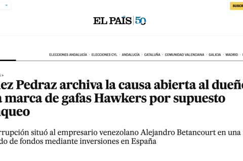 El juez Pedraz archiva la causa abierta al dueño de la marca de gafas Hawkers por supuesto blanqueo